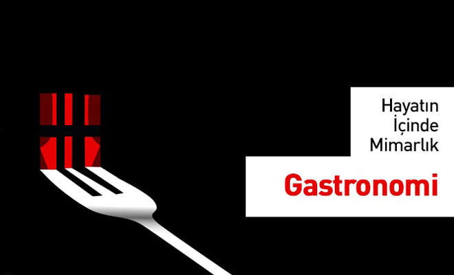 Mimarlık ve Gastronomi Etkinliği
