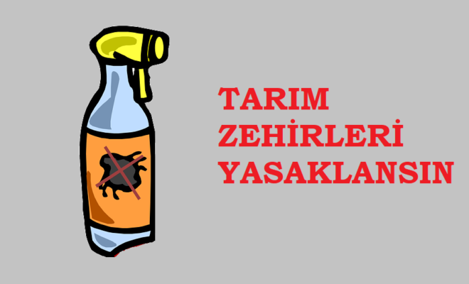 Tarım Zehirleri Yasaklansın Kampanyası