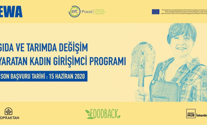 Tarım ve Gıda Sektörü Kadın Girişimciler Arıyor